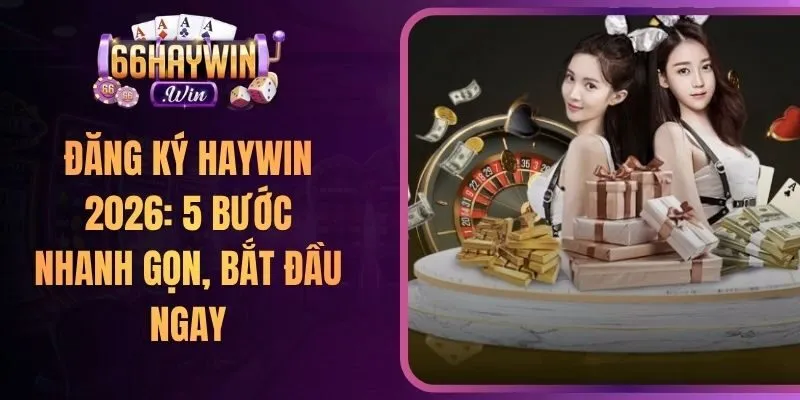 Cách Nhận Khuyến Mãi Haywin: Tuyệt Chiêu Săn Thưởng